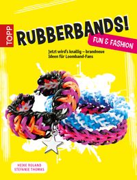Buch Cover Rubberbands! Fun & Fashion