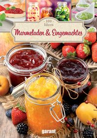 Buch Cover 100 Ideen Marmeladen und Eingemachtes