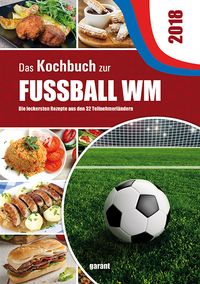 Buch Cover Das Kochbuch zur Fußball WM 2018