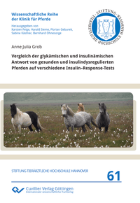 Buch Cover Vergleich der glykämischen und insulinämischen Antwort von gesunden und insulindysregulierten Pferden auf verschiedene Insulin–Response-Tests