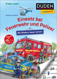 Buch Cover Duden Leseprofi – Mit Bildern lesen lernen: Einsatz bei Feuerwehr und Polizei