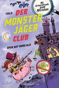 Buch Cover Der Monsterjäger-Club 2 – Spuk auf Burg Alb