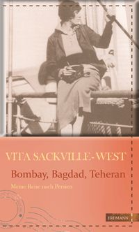 Buch Cover Bombay, Bagdad, Teheran