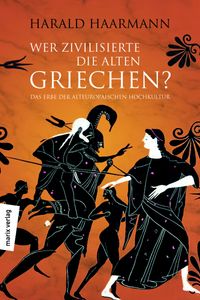 Buch Cover Wer zivilisierte die Alten Griechen?