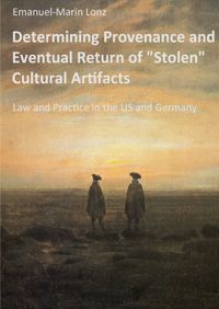 Buch Cover Determining Provenance and Eventual Return of "Stolen" Cultural Artifacts