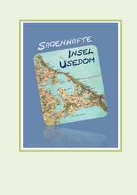 Buch Cover Sagenhafte Insel Usedom
