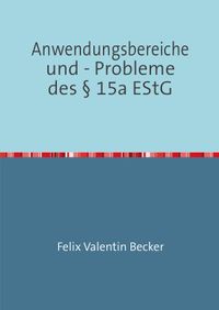 Buch Cover Anwendungsbereiche und - Probleme des § 15a EStG