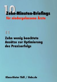 Buch Cover Zehn wenig beachtete Ansätze zur Optimierung des Praxiserfolgs