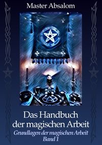 Buch Cover Das Handbuch der magischen Arbeit