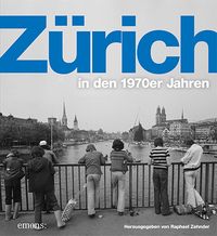 Buch Cover Zürich in den 1970er Jahren