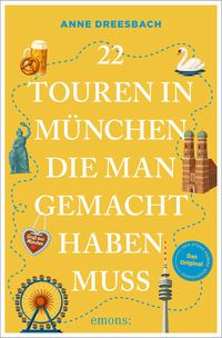Buch Cover 22 Touren in München, die man gemacht haben muss
