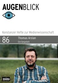 Buch Cover Thomas Arslan: «Von den Figuren her denken»