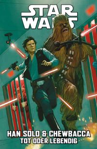 Buch Cover Star Wars Comics: Han Solo & Chewbacca 2 - Tot oder Lebendig