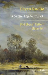 Buch Cover A pó zemi libju te strusacki/Und überall flattern Blüten hin
