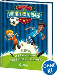 Buch Cover Der Wunderstürmer (Band 1) - Hilfe, ich habe einen Fußballstar gekauft!