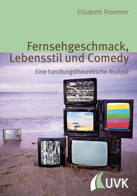Buch Cover Fernsehgeschmack, Lebensstil und Comedy