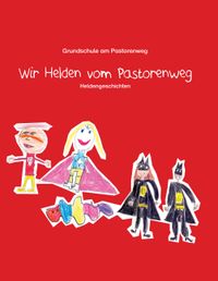 Buch Cover Wir Helden vom Pastorenweg