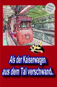 Buch Cover Als der Kaiserwagen aus dem Tal verschwand