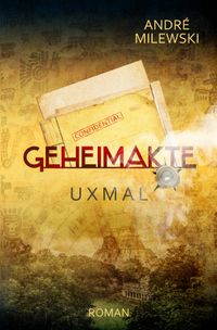 Buch Cover Geheimakte / Geheimakte Uxmal