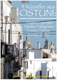 Buch Cover 4 Künstler aus OSTUNI: Angela Capriglia, Mimmo Falegname, Franco Farina, Tonino Zurlo