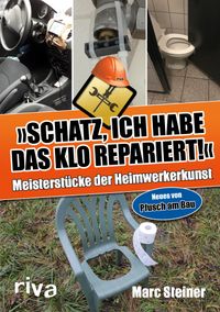 Buch Cover Schatz, ich habe das Klo repariert