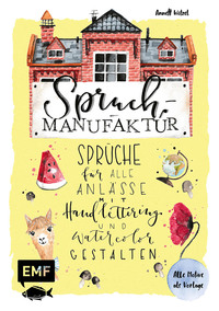 Buch Cover Spruch-Manufaktur – Sprüche für alle Anlässe mit Handlettering und Watercolor gestalten