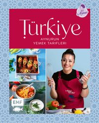 Buch Cover Türkiye – Aynurun yemek tarifleri