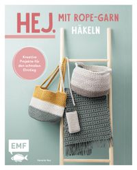 Buch Cover Hej. Mit Rope-Garn häkeln super easy