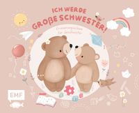 Buch Cover Erinnerungsalbum für Geschwister: Ich werde große Schwester!