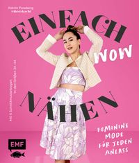 Buch Cover Einfach wow nähen: Feminine Kleidung für jeden Anlass mit @thisiskachi