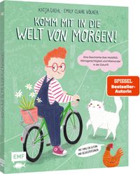 Buch Cover Komm mit in die Welt von morgen!