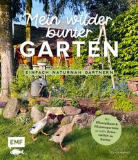 Buch Cover Mein wilder, bunter Garten –Einfach naturnah gärtnern