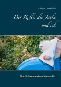 Buch Cover Der Rolli, die Jacke und ich