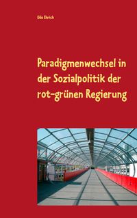 Buch Cover Paradigmenwechsel in der Sozialpolitik der rot-grünen Regierung