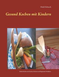 Buch Cover Gesund kochen mit Kindern