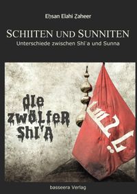Buch Cover Schiiten und Sunniten - Unterschiede zwischen Shia und Sunna