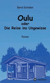 Buch Cover Oulu oder Die Reise ins Ungewisse