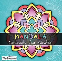 Buch Cover Mandala Malbuch für Kinder ab 4 Jahren