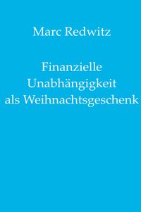 Buch Cover Finanzielle Unabhängigkeit als Weihnachtsgeschenk