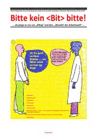Buch Cover Bitte kein <Bit> bitte! ... als ginge es nur um „Alltag“ und den „‚Wandel‘ der Arbeitswelt“ ...