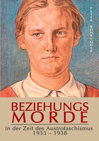 Buch Cover Beziehungsmorde in der Zeit des Austrofaschismus