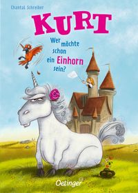 Buch Cover Kurt, Einhorn wider Willen 1. Wer möchte schon ein Einhorn sein?