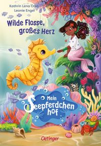 Buch Cover Mein Seepferdchenhof 1. Wilde Flosse, großes Herz