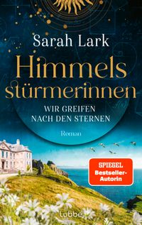 Buch Cover Himmelsstürmerinnen - Wir greifen nach den Sternen