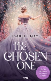 Buch Cover The Chosen One | Ein Young-Adult-Fantasyroman voller Magie, Geheimnisse und großer Gefühle