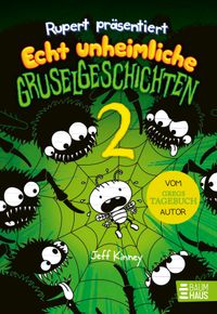 Buch Cover Rupert präsentiert: Echt unheimliche Gruselgeschichten 2