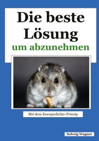 Buch Cover Die beste Lösung um abzunehmen