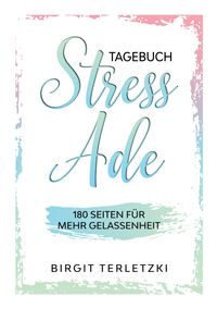 Buch Cover Tagebuch Stress ade