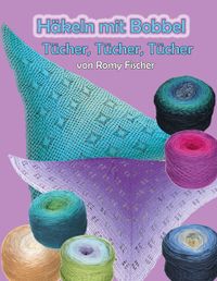 Buch Cover Häkeln mit Bobbel - Tücher, Tücher, Tücher