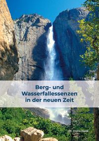 Buch Cover Berg- und Wasserfallessenzen in der neuen Zeit